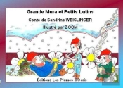 Grande Mura Et Petits Lutins - Conte De Sandrine Weislinger