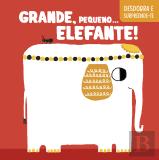 Grande, Pequeno… Elefante!