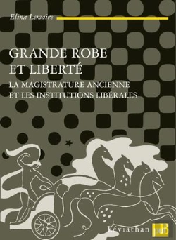 Bertrand.pt - Grande Robe Et Liberté ; La Magistrature Ancienne Et Les Institutions Libérales
