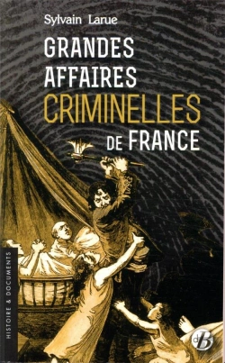 Bertrand.pt - Grandes Affaires Criminelles De France