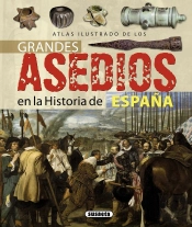 Grandes Asedios En La Historia De España