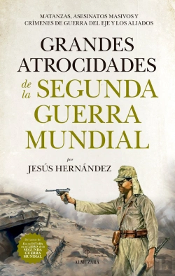 Bertrand.pt - Grandes Atrocidades De La Segunda Guerra Mundial