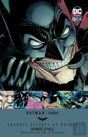 Grandes Autores De Batman: Dennis O'Neil - Veneno