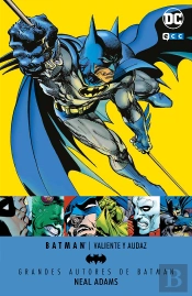 Grandes Autores De Batman: Neal Adams - Valiente Y Audaz