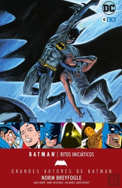 Bertrand.pt - Grandes Autores De Batman: Norm Breyfogle ? Ritos Iniciáticos