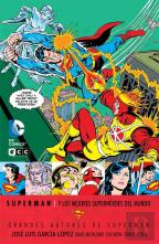Grandes Autores De Superman: José Luis García-López - Superman Y Los Mejores Superhéroes Del Mundo