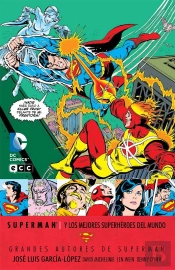 Grandes Autores De Superman: José Luis García-López - Superman Y Los Mejores Superhéroes Del Mundo