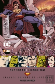 Grandes Autores De Superman: Walter Simonson - El Hombre De Arena