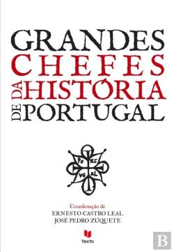 Bertrand.pt - Grandes Chefes Da História De Portugal