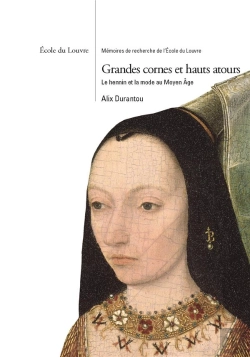 Bertrand.pt - Grandes Cornes Et Hauts Atours; Le Hennin Et La Mode Au Moyen Âge