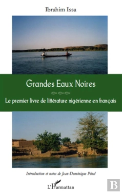 Bertrand.pt - Grandes Eaux Noires ; Le Premier Livre De Littérature Nigérienne En Français