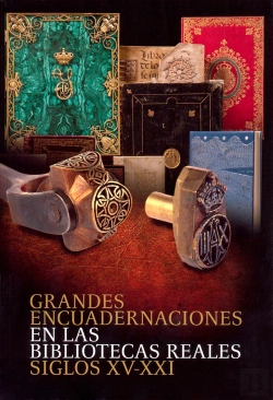 Bertrand.pt - Grandes Encuadernaciones En Las Bibliotecas Reales: Siglos Xv-Xxi