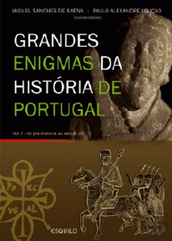 Bertrand.pt - Grandes Enigmas da História de Portugal - Volume 1