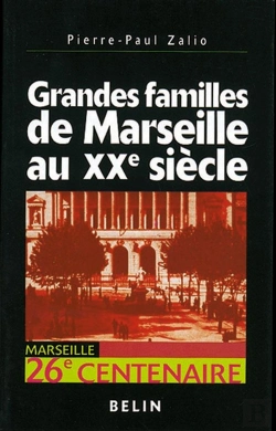 Bertrand.pt - Grandes Familles De Marseille Au Xx Siècle