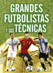 Grandes Futbolistas Y Sus Técnicas