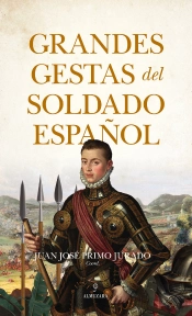 Grandes Gestas Del Soldado Español