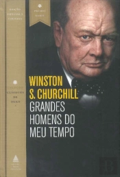 Grandes Homens do Meu Tempo