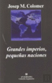 Grandes Imperios, Pequeñas Naciones