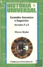 Grandes Invasões e Impérios - Séculos V a X