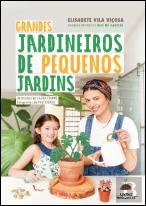 Grandes Jardineiros de Pequenos Jardins