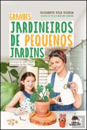 Grandes Jardineiros de Pequenos Jardins