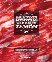 Grandes Mentiras Sobre El Jamón