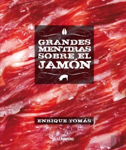 Bertrand.pt - Grandes Mentiras Sobre El Jamón