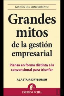 Bertrand.pt - Grandes Mitos De La Gestion Empresarial 