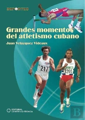 Grandes Momentos Del Atletismo Cubano