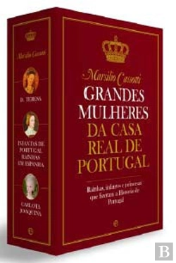 Bertrand.pt - Grandes Mulheres da Casa Real de Portugal