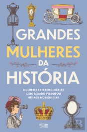 Grandes Mulheres da História