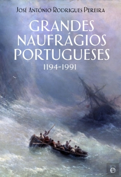Bertrand.pt - Grandes Naufrágios Portugueses (1194- 1991)