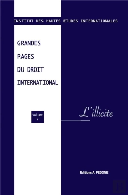 Bertrand.pt - Grandes Pages Du Droit International Tome 7 : Grandes Pages Du Droit International N° 7. L'Illicite