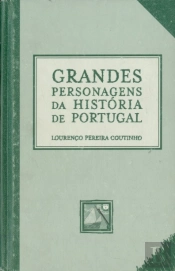 Grandes Personagens da História de Portugal