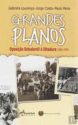 Bertrand.pt - Grandes Planos - Oposição Estudantil à Ditadura 1956-1974