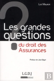 Grandes Questions Du Droit Des Assurance