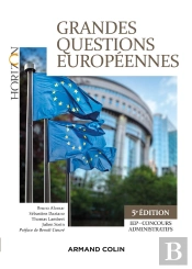 Grandes Questions Européennes ; Iep-Concours Administratifs (5e Édition)