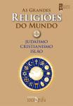 Grandes Religiões do Mundo - Volume 1
