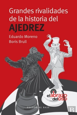 Bertrand.pt - Grandes Rivalidades De La Historia Del Ajedrez