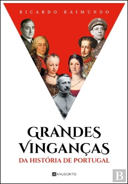 Bertrand.pt - Grandes Vinganças da História de Portugal
