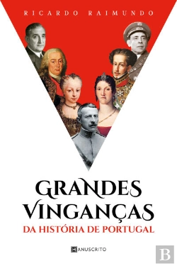 Bertrand.pt - Grandes Vinganças Da História De Portugal