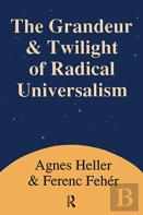 Grandeur And Twilight Of Radical Universalism