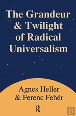 Bertrand.pt - Grandeur And Twilight Of Radical Universalism