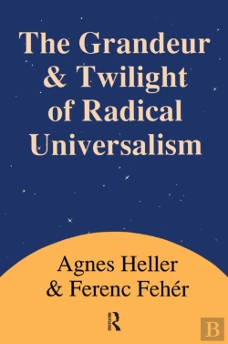 Bertrand.pt - Grandeur And Twilight Of Radical Universalism
