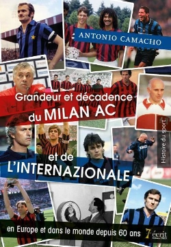 Bertrand.pt - Grandeur Et Decadence Du Milan Ac Et De L'Internazionale En Europe Et Dans Le Monde Depuis 60 Ans