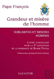 Grandeur Et Misère De L'Homme