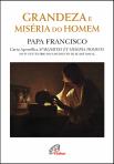 Grandeza e Miséria do Homem