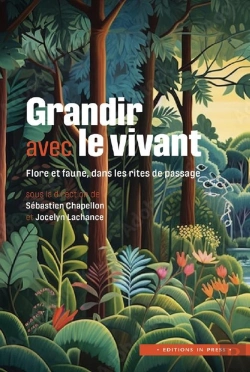Bertrand.pt - Grandir Avec Le Vivant : Flore Et Faune Dans Les Rites De Passage