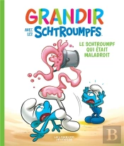 Grandir Avec Les Schtroumpfs Tome 2 : Le Schtroumpf Qui Était Maladroit