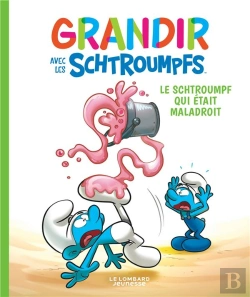 Bertrand.pt - Grandir Avec Les Schtroumpfs Tome 2 : Le Schtroumpf Qui Était Maladroit
